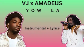 VJ x Amadeus - YOW LA (Instrumental/karaoke)