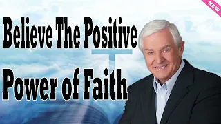 Believe  The Positive Power of Faith   Dr  David Jeremiah 2024