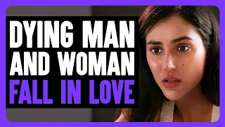 I'm Dying and Fell In Love... | My Shocking Story