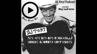 Suicide Surf, Country Punk, Rockabilly Radio All Vinyl mix by DJ TEST, 1930s 40s 50s 60s