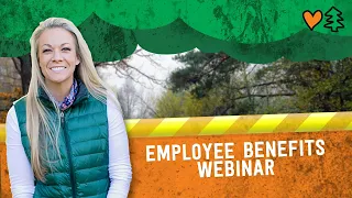 Employee Benefits w/ Meggan Hargrave - TreeStuff Webinar Series