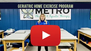 Geriatric Home Exercise Program | Metro Physical Therapy