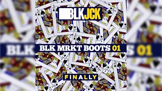 BLKJCK - BLK MRKT BOOTS 01 - Finally - UKG - Free Download!