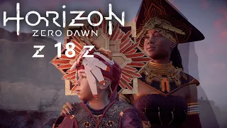 Horizon Zero Dawn [Прохождение]▶Часть 18▶СОЛНЕЧНАЯ СКАЛА+НАГРАДА ЗА ПРЕДАТЕЛЬСТВО+ГАМБИТ КОРОЛЕВЫ