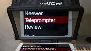 Neewer Teleprompter:  Review of the Neewer X14 Pro