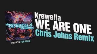 Krewella - We Are One (Chris Johns Remix)  FREE