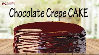 Chocolate Crepe Cake | Cake recipes