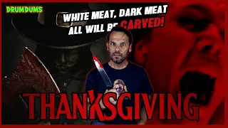 THANKSGIVING (2023 Review) | Eli Roth Slasher!! White Meat, Dark Meat...All Will Be CARVED!