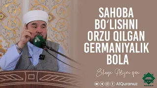 Sahoba boʻlishni orzu qilgan germaniyalik bola