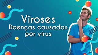 Viroses - Doenças causadas por vírus | Brasil Escola