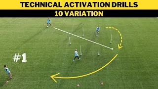 Technical Activation Drills | 10 Variation | Football/Soccer Drills | Fifatrainingcentre.com