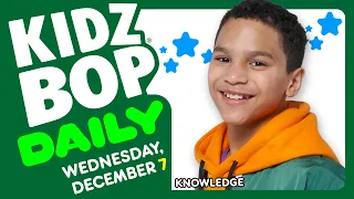 KIDZ BOP Daily - Wednesday, December 7, 2022