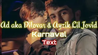 Ad Aka Dilovar❤Ayzik Lil Jovid🔥KARNAVAL😻ТЕКСТ ПЕСНИ #хочуврек