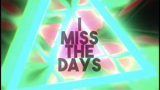 GALXARA - I Miss The Days [feat. Party Pupils] (Official Lyric Video)