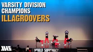 ILLAGROOVERS (Australia) | VARSITY DIVISION CHAMPIONS || WORLD SUPREMACY BATTLEGROUNDS 2015
