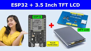 ESP32 with 3.5 inch TFT LCD Touch Calibration || ILI9486 TFT LCD || ILI9341 TFT LCD Sheild | 480*320