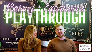 BOTANY | Playthrough w. Both Expansions! | Tantalizing Trees & Perilous Perfumes