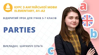 Parties (урок з англійської мови для учнів 5-7 класів)