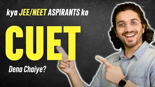 Should JEE/NEET aspirants give CUET 2022?