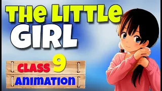 the little girl class 9 in hindi |the little girl class 9 animation |the |little |girl |class 9 |