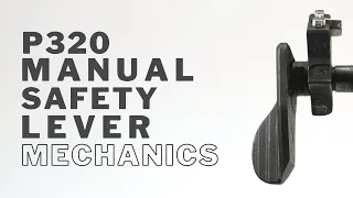 ANALYSIS OF THE P320 MANUAL SAFETY