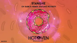 Stanghe - Oh Babe (Original Mix) HOTOVEN RECORDS