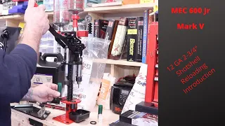 MEC 600 Jr Mark V, Reloading 12ga and Overview