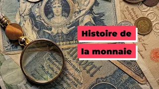 Économie - L'histoire de la monnaie