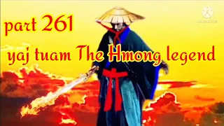 yaj tuam The Hmong Shaman warrior (part 261)18/12/2021