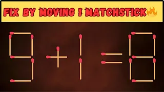 Move 1 matchstick to fix the equation 🔥 Matchstick Puzzle #002🔥