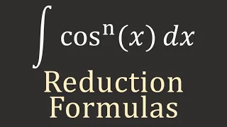 Calculus II: Reduction Formulas