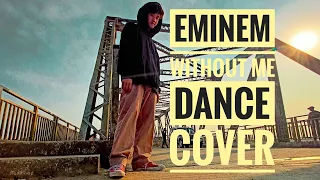 Eminem Without Me Dance Cover / Bboy Chen / SOUL CREW / Bboy World 🌏