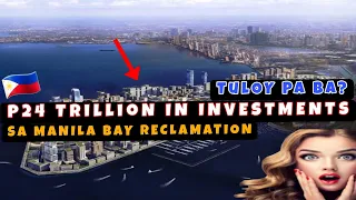 This Massive Manila Bay Reclamation Projects can Make-or-Break the Philippines! 🇵🇭