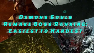 Demon's Souls Boss Ranking - Easiest to Hardest