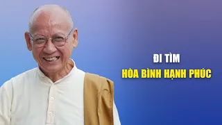 Tìm đâu ra để có được HOÀ BÌNH HẠNH PHÚC? | Thầy Huyền Diệu