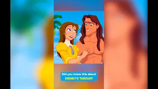 Did you know this about DISNEY’S TARZAN