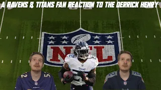 A Ravens & Titans Fan Reaction to the Derrick Henry Signing