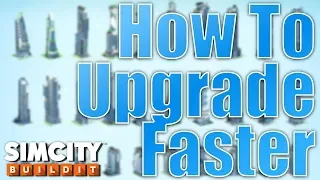 Sim City Buildit | How To Upgrade Faster: 5 Tips