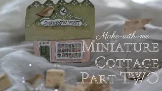 Part 2: 'Sparrow Post' | tiny spun cotton cottage | art tutorial | DIY low-cost, recycled craft