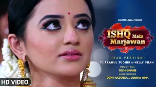 Official Video~Ishq Mein Marjawan 2 (Sad Version) | Vansh & Riddhima #Riansh