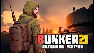 Bunker 21 расширенная версия | Релизный трейлер игры | на Стиме 1 августа!