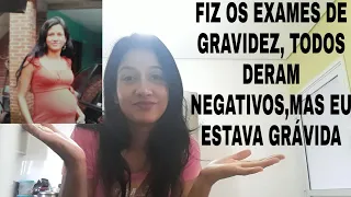 COMO DESCOBRI MINHA GRAVIDEZ,TODOS OS EXAMES DERAM NEGATIVOS, MAS EU ESTAVA GRÁVIDA...