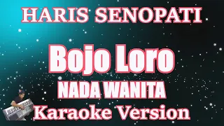 Bojo Loro - Haris Senopati (Nada Wanita) Karaoke Lirik Koplo