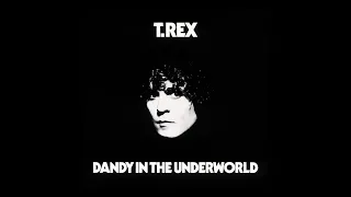 T.Rex - Dandy In The Underworld (Full Album)