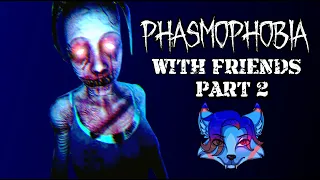 SHE WOULDN'T STOP ATTACKING US | Phasmophobia with friends!