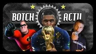 BOTCH ACTU #20 FRANCE CHAMPIONNE DU MONDE, LES INDESTRUCTIBLES 2 ET MACRON MÉCHANT DE JAMES BOND