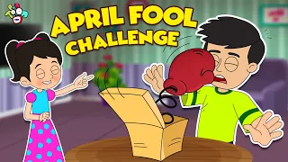 April Fool Challenge | Gattu Vs Chinki | Hindi Stories | हिंदी कार्टून | PunToon Kids Hindi