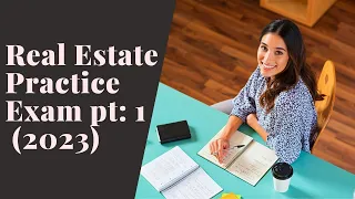 Real Estate Practice Exam Questions 1-50 (2023)