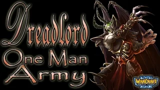 Warcraft 3 - Dreadlord 1 Man Army