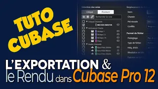 L'exportation et le rendu sur place dans le logiciel Cubase